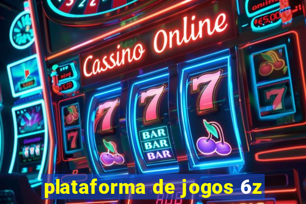 plataforma de jogos 6z